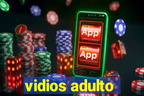 vidios adulto